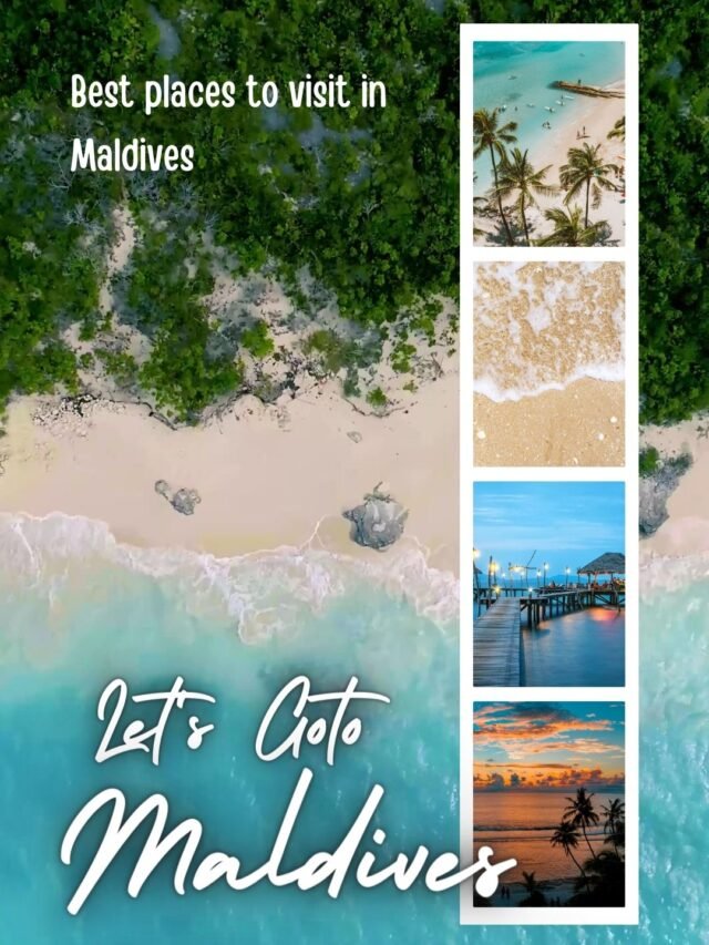 Best 5 Places to Visit in Maldives